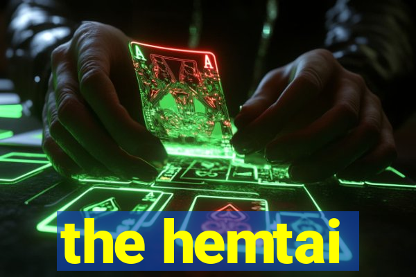 the hemtai